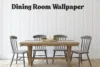 Best Dining Room Wallpaper Ideas for Small Spaces - Post Thumbnail
