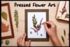 How to Create Stunning Pressed Flower Art for Your Home Decor - Post Thumbnail